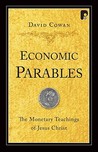 Economic Parables: The Monetary Teachings of Jesus Christ