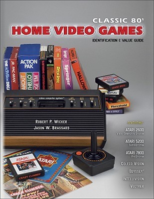 Classic 80s Home Video Games Identification & Value Guide: Featuring ...