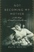 Not Becoming My Mother: And Other Things She Taught Me Along the Way (Hardcover)