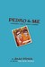 Pedro & Me: Friendship, Loss, & What I Learned (Hardcover)