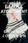 Final Atonement by Steve Neil Johnson Final Atonement by Steve Neil Johnson