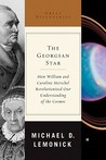 The Georgian Star: How William and Caroline Herschel Revolutionized Our Understanding of the Cosmos