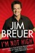 I'm Not High: But I've Got a Lot of Crazy Stories about Life as a Goat Boy, a Dad, and a Spiritual Warrior