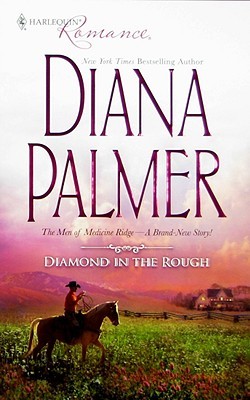 Diamond In The Rough by Diana Palmer