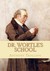 Dr. Wortle's School (Paperback)