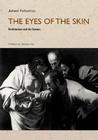 The Eyes of the Skin by Juhani Pallasmaa The Eyes of the Skin by Juhani Pallasmaa
