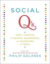 Social Q's: How to Survive the Quirks, Quandaries and Quagmires of Today
