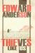 Thieves Like Us (Paperback)