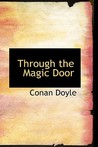 Through The Magic Door by Arthur Conan Doyle