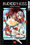 Bloody Kiss, Volume 1 by Kazuko Furumiya Bloody Kiss, Volume 1 by Kazuko Furumiya