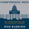 Confidence Men: Wall Street, Washington, and the Education of a President