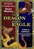 The Dragon and the Eagle: China & America: Growing Together, Worlds Apart