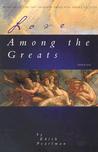 Love Among the Greats and Other Stories Love Among the Greats and Other Stories