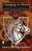 Changing the World: All-New Tales of Valdemar (Tales of Valdemar #5)