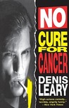 No Cure for Cancer by Denis Leary