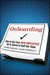 Onboarding: How to Get Your...