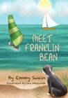 Meet Franklin Bean by Emmy Swain