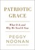 Patriotic Grace: What It Is and Why We Need It Now