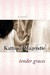 Tender Graces (Library Binding)
