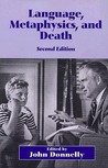 Language, Metaphysics, and Death Language, Metaphysics, and Death