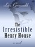 The Irresistible Henry House (Hardcover)