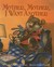 Mother, Mother I Want Another (Hardcover)
