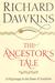 The Ancestor's Tale: A Pilgrimage to the Dawn of Evolution (Hardcover)