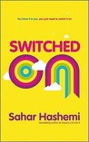 Switched on by Sahar Hashemi