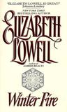 Winter Fire (Maxwells, #2) by Elizabeth Lowell Winter Fire (Maxwells, #2) by Elizabeth Lowell