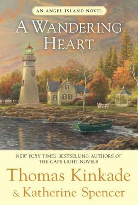 A Wandering Heart by Thomas Kinkade A Wandering Heart by Thomas Kinkade