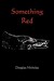 Something Red (Paperback)