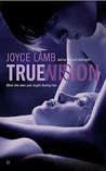 True Vision (True Trilogy #1) True Vision (True Trilogy #1)