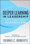 Deeper Learning in Leadership: Helping College Students Find the Potential Within