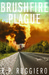 Brushfire Plague