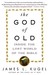 The God of Old: Inside the ...