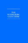 The Heidelberg Catechism