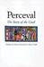 Perceval: The Story of the Grail (Paperback)