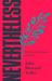 Nevertheless: The Varieties...
