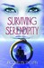 Surviving Serendipity