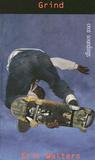 Grind by Eric Walters Grind by Eric Walters