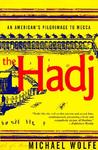 The Hadj: An American's Pilgrimage to Mecca