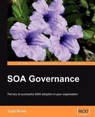 Soa Governance by Todd Biske