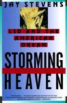 Storming Heaven by Jay Stevens