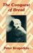 Conquest Of Bread, The (Paperback)