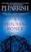 A Thousand Bones (Louis Kin...