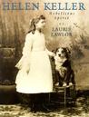 Helen Keller: Rebellious Spirit Helen Keller: Rebellious Spirit
