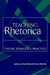 Teaching Rhetorica: Theory, Pedagogy, Practice