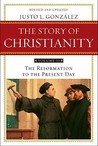 The Story of Christianity by Justo L. González