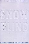 Snowblind by Robert Sabbag Snowblind by Robert Sabbag