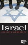 Israel: Opposing Viewpoints Israel: Opposing Viewpoints